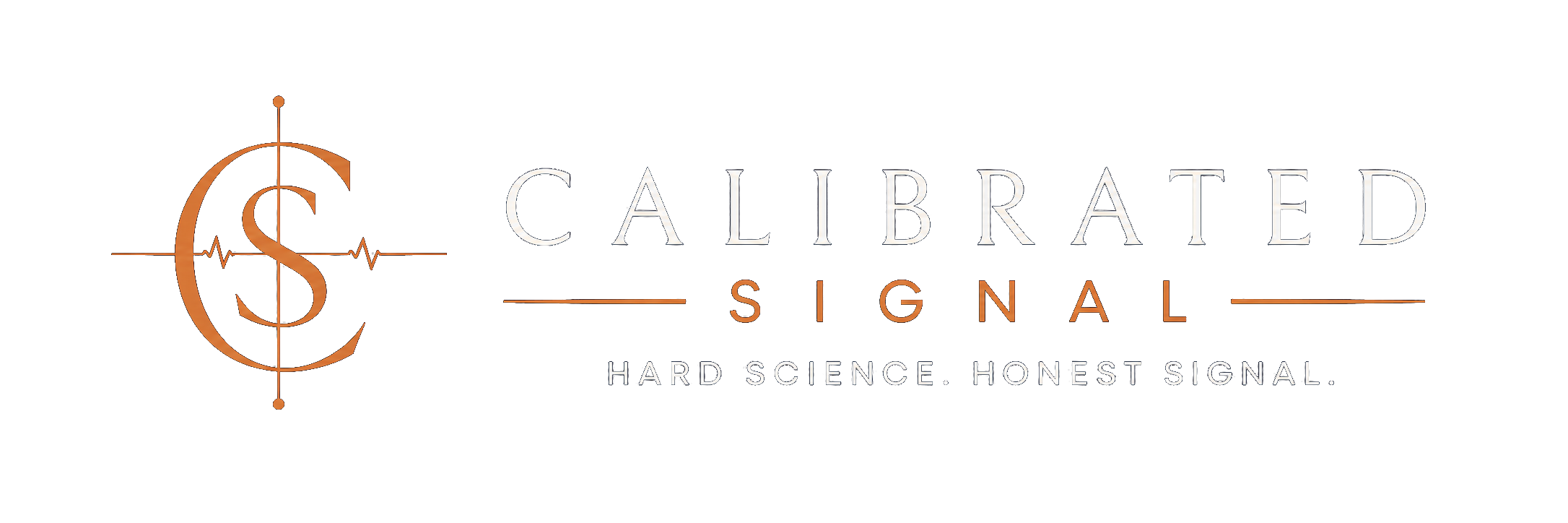 Calibrated Signal — Hard science. Honest signal.